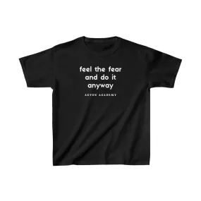 Feel The Fear Kids Heavy Cotton™ Tee | Acton Academy Tshirt