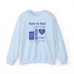 Note To Self - Relaxed Fit Crewneck Sweatshirt